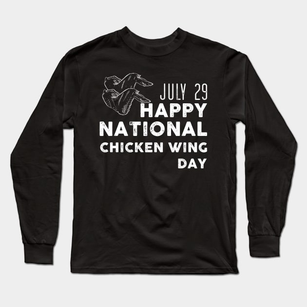 July 29 happy National Chicken Wing Day Long Sleeve T-Shirt by Artistry Vibes